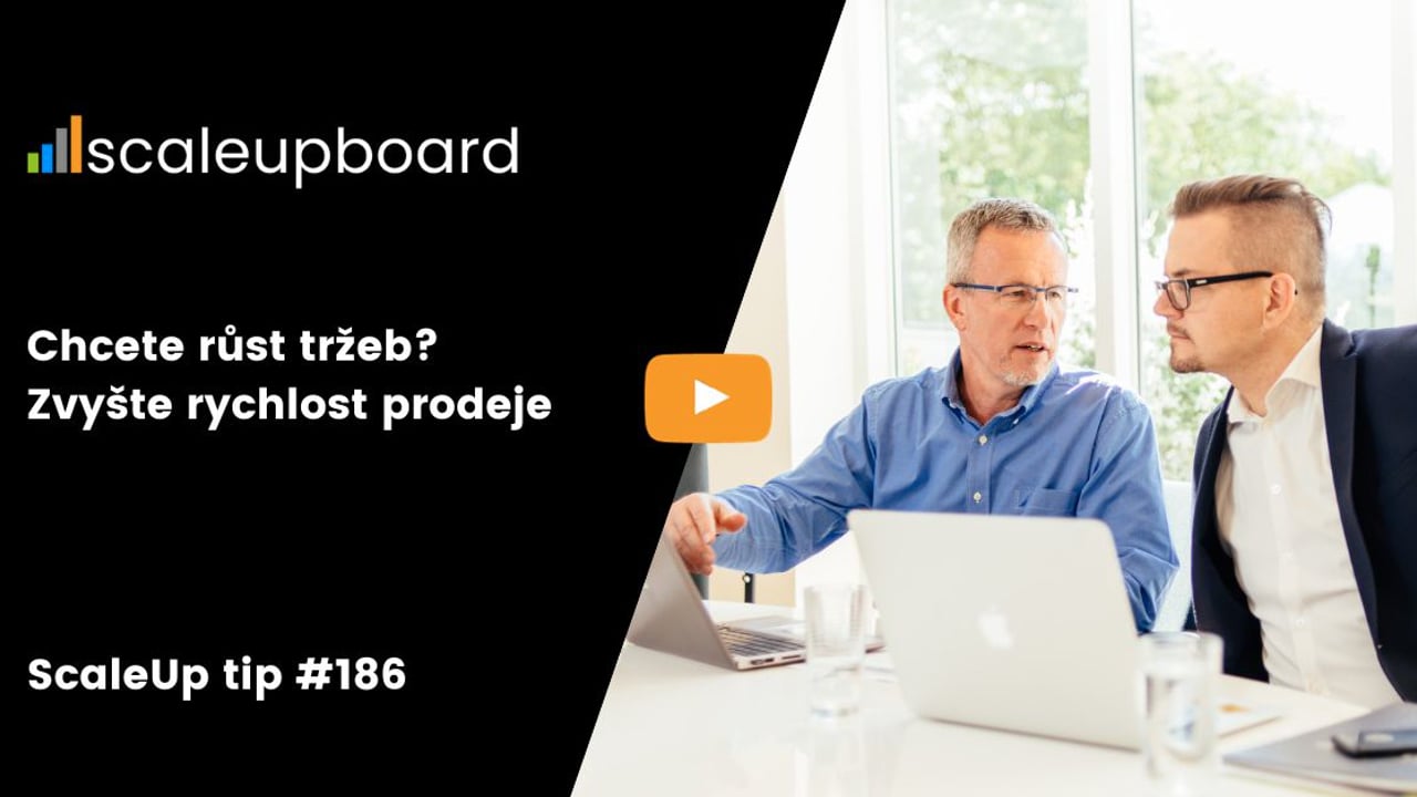 Chcete růst tržeb? Zvyšte rychlost prodeje | ScaleUp TIP #186