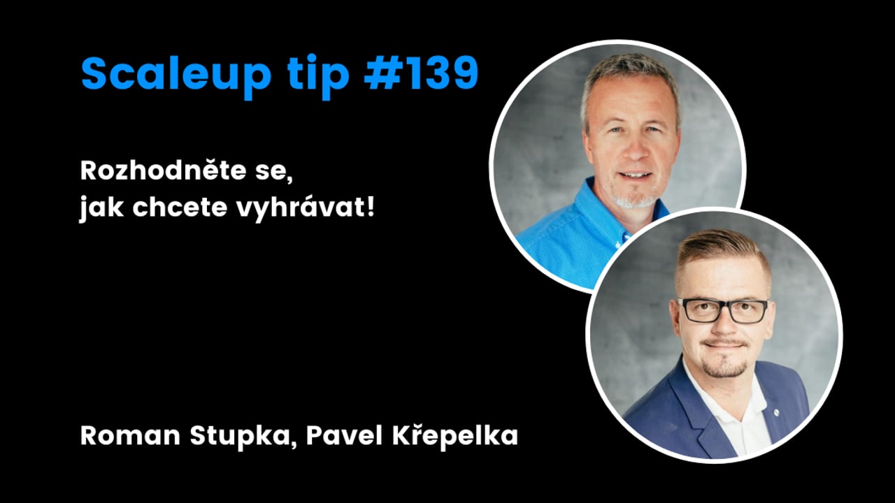 Rozhodněte se, jak chcete vyhrávat! | ScaleUp TIP